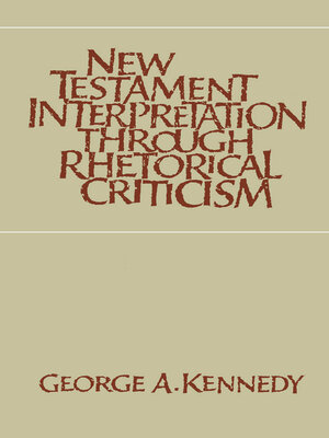 cover image of New Testament Interpretation Through Rhetorical Criticism